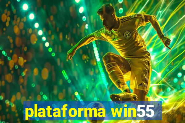 plataforma win55